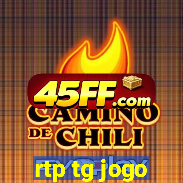 rtp tg jogo
